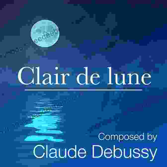 Claude Debussy, Clair De Lune Pathways To Artistry Repertoire 1 (for Piano)