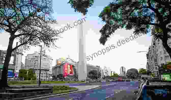 The Majestic Obelisco In The Bustling Streets Of Buenos Aires, Argentina, A Symbol Of The City's Vibrant Energy And Architectural Landmarks. South America: A Pictorial Guide: Colombia Venezuela Brazil Uruguay Paraguay Argentina Chile Bolivia Peru Ecuador Guyana Surinam French Guiana (Sian And Bob Pictorial Guides)