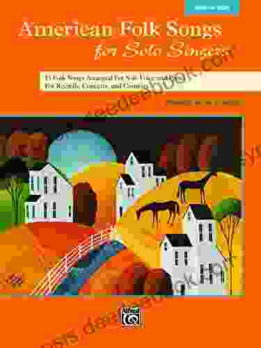 American Folk Songs For Solo Singers (High Voice): 13 Folk Songs Arranged For Solo Voice And Piano For Recitals Concerts And Contests (Voice)