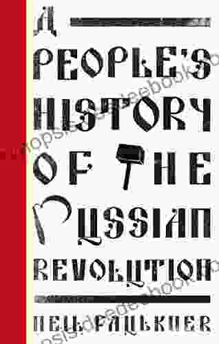 A People S History Of The Russian Revolution
