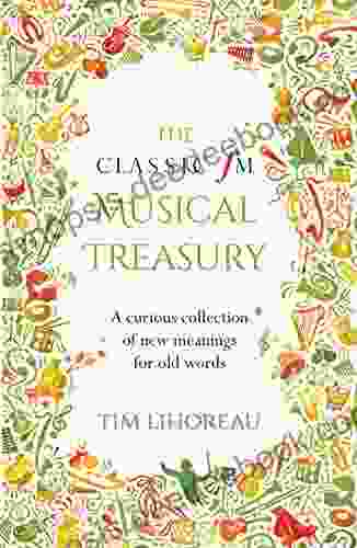 The Classic FM Musical Treasury: A Curious Collection Of New Meanings For Old Words