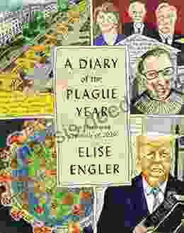 A Diary Of The Plague Year: An Illustrated Chronicle Of 2024