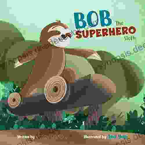 Bob The Superhero Sloth Naim Mustafa
