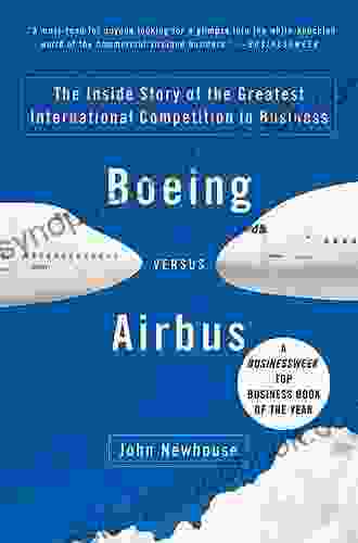 Boeing Versus Airbus John Newhouse
