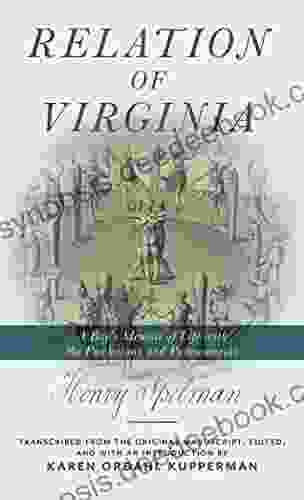 Relation Of Virginia: A Boy S Memoir Of Life With The Powhatans And The Patawomecks