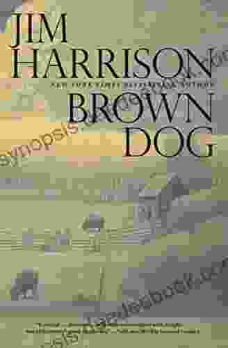 Brown Dog Jim Harrison
