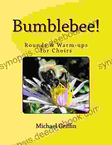 Bumblebee Rounds Warm Ups For Choirs