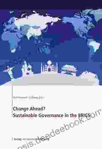 Change Ahead? Sustainable Governance In The BRICS