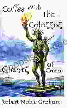 Coffee With The Colossus: Giants Of Greece