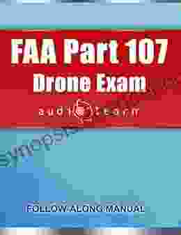 FAA Part 107 Drone Exam AudioLearn: Complete Review For The Remote Pilot Certification Exam