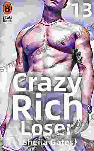 Crazy Rich Loser Volume 13: A Rich Woman Romance