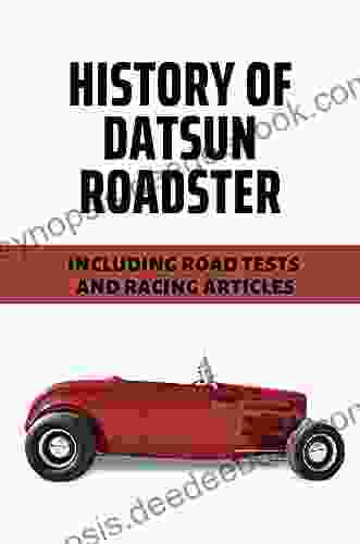 History Of Datsun Roadster: Including Road Tests And Racing Articles: Igmages Of Datsun Service Bulletins