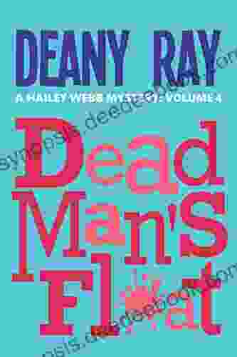 Dead Man S Float (A Hailey Webb Mystery Volume 4)