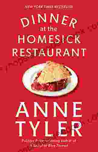 Dinner At The Homesick Restaurant: A Novel
