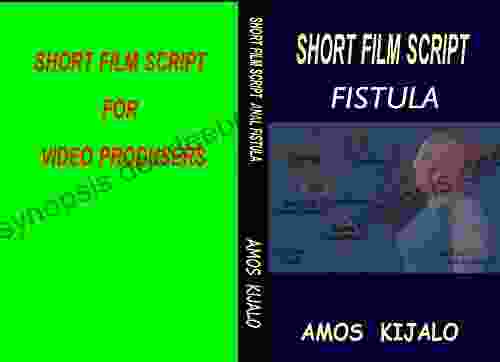 Short Film Script : Fistula Koritha Mitchell