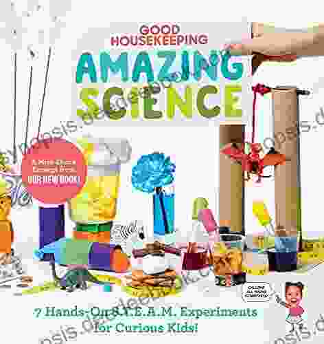 Good Housekeeping Amazing Science Free S T E A M Experiment Sampler