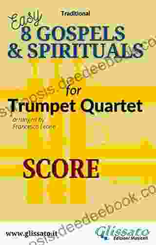 8 Gospels Spirituals For Trumpet Quartet (score): Easy/Intermediate