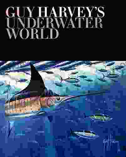 Guy Harvey S Underwater World Guy Harvey