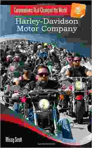 Harley Davidson Motor Company (Corporations That Changed The World)