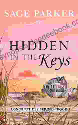 Hidden In The Keys (Longboat Key 2) (Longboat Key Island)