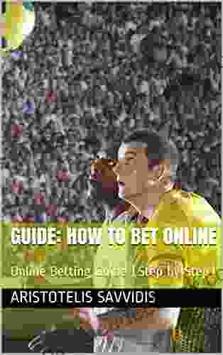 Guide: How To Bet Online: Online Betting Guide (Step By Step)