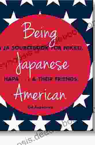 Being Japanese American: A JA Sourcebook For Nikkei Hapa Their Friends