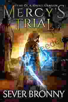 Mercy S Trial (Fury Of A Rising Dragon 3)