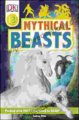 Mythical Beasts (DK Readers Level 3)