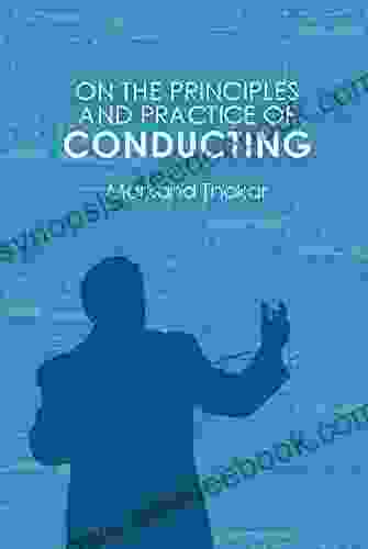 On The Principles And Practice Of Conducting