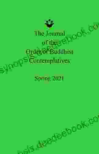 Spring 2024 Journal Of The Order Of Buddhist Contemplatives