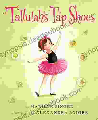 Tallulah S Tap Shoes Marilyn Singer