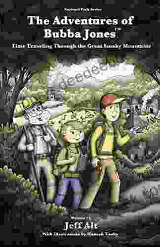 The Adventures Of Bubba Jones: Time Traveling Through The Great Smoky Mountains (A National Park 1)