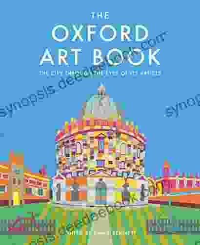 The Oxford Art Book: The City Through The Eyes Of Its Artists