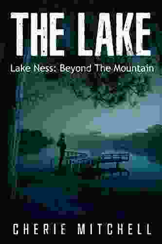 The Lake: Lake Ness Beyond The Mountain