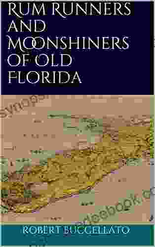 Rum Runners And Moonshiners Of Old Florida
