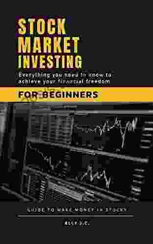 Stock Market Investing For Beginners: The Low Risk Way To Start Investing In Stocks Forex Swing Options And Day Trading Market Explained