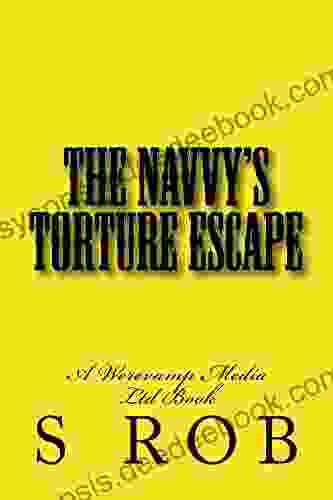 The Navvy S Torture Escape S Rob