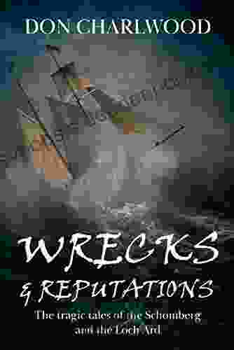 Wrecks And Reputations: The Tragic Tales Of The Schomberg And The Loch Ard