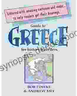 Guide To Greece For History Travellers (Guides For History Travellers)