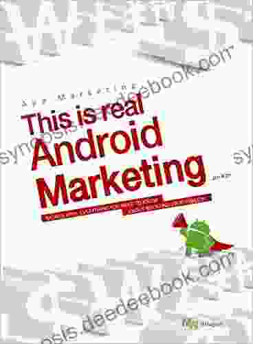 App Marketing This Is Real Android Marketing: MOBILE APPS EVERYTHING YOU NEED TO KNOW ABOUT BOOSTING PROFITABILITY