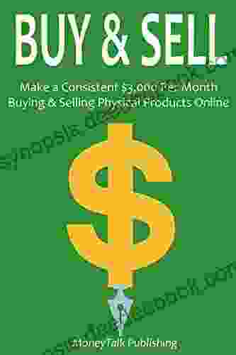 BUY SELL (bundle): Make A Consistent $3 000 Per Month Buying Selling Physical Products Online