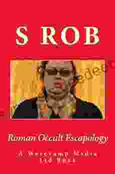 Roman Occult Escapology S Rob