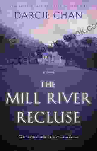 The Mill River Recluse: A Novel