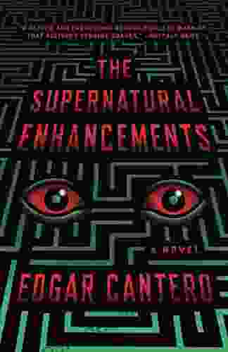 The Supernatural Enhancements Edgar Cantero