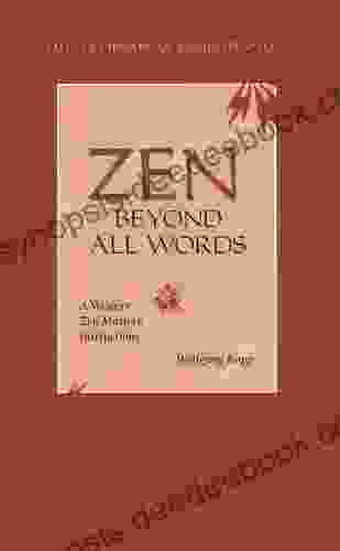Zen Beyond All Words: A Western Zen Master S Instructions (Tuttle Library Of Enlightenment)