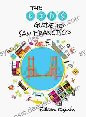 Kid S Guide To San Francisco (Kid S Guides Series)